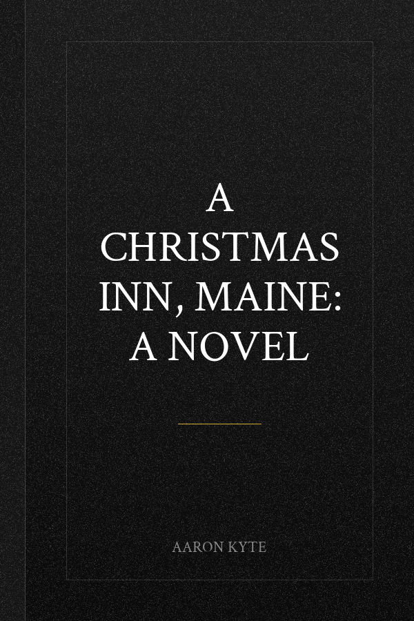 A Christmas Inn, Maine: A Novel