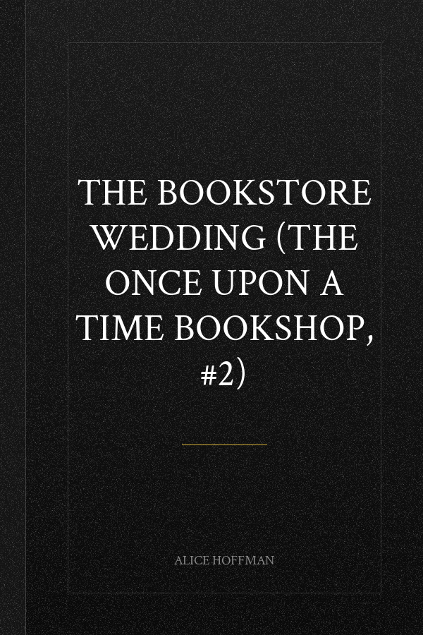 The Bookstore Wedding (The Once Upon a Time Bookshop, #2)