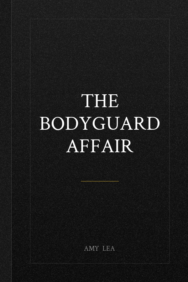The Bodyguard Affair