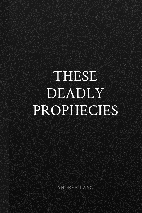 These Deadly Prophecies