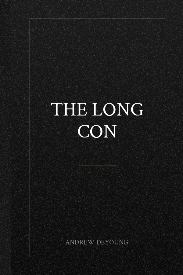 The Long Con