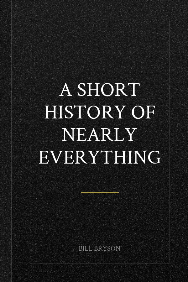 A Short History of Nearly Everything