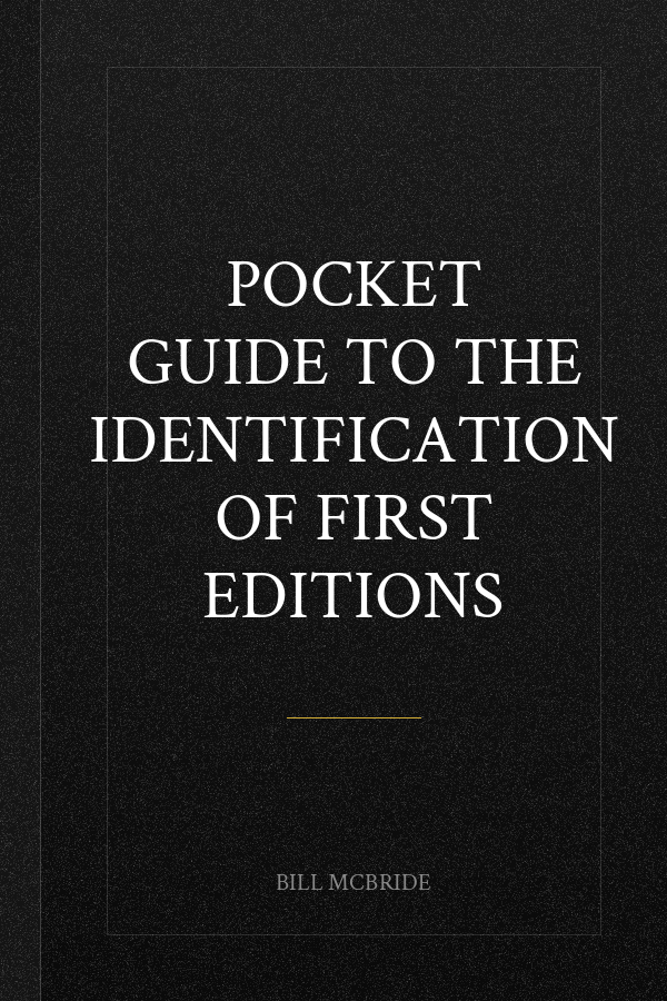 Pocket Guide to the Identification of First Editions