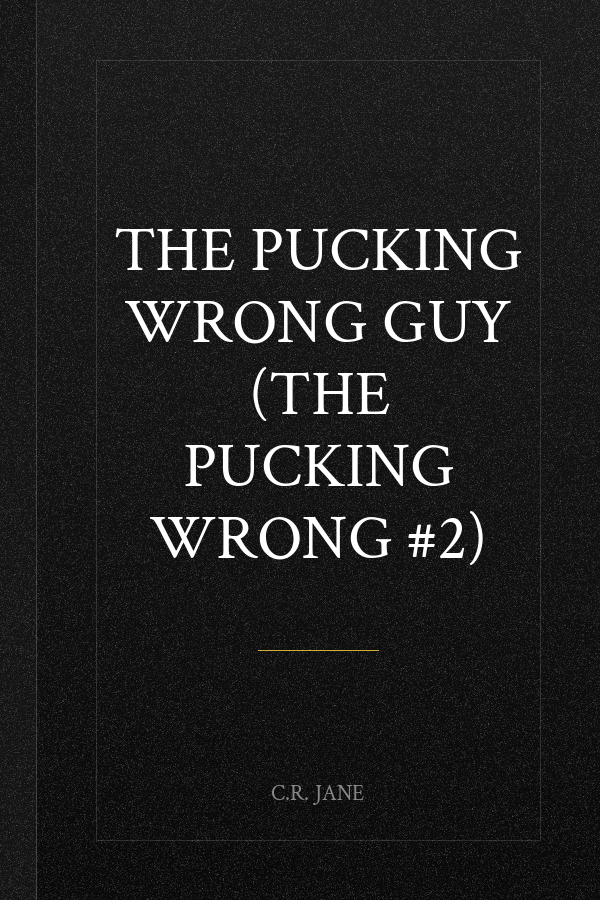 The Pucking Wrong Guy (The Pucking Wrong #2)