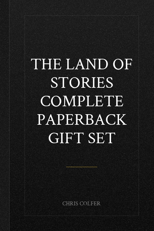 The Land of Stories Complete Paperback Gift Set