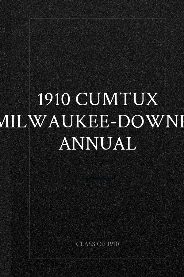1910 CUMTUX MILWAUKEE-DOWNER ANNUAL