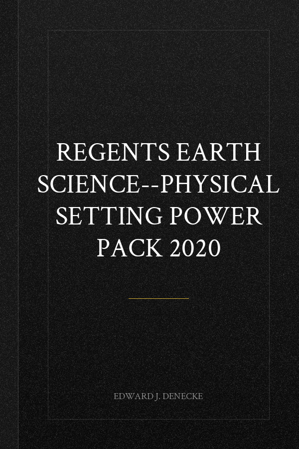 Regents Earth Science--Physical Setting Power Pack 2020