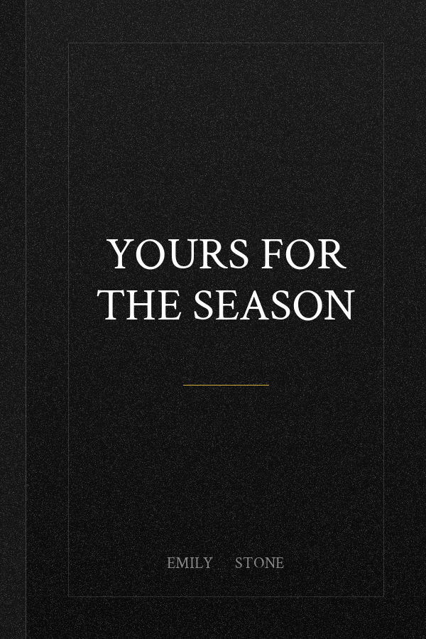Yours for the Season