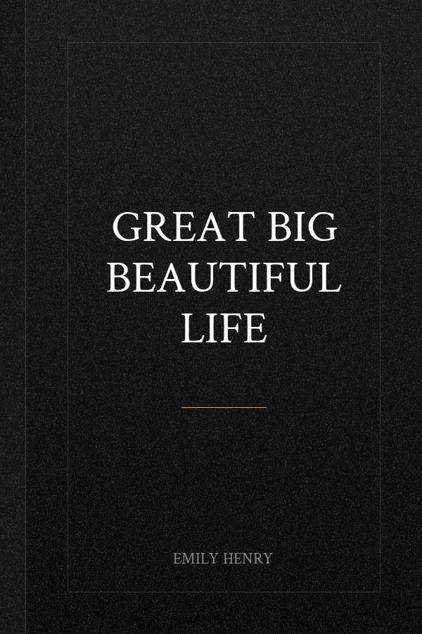 Great Big Beautiful Life