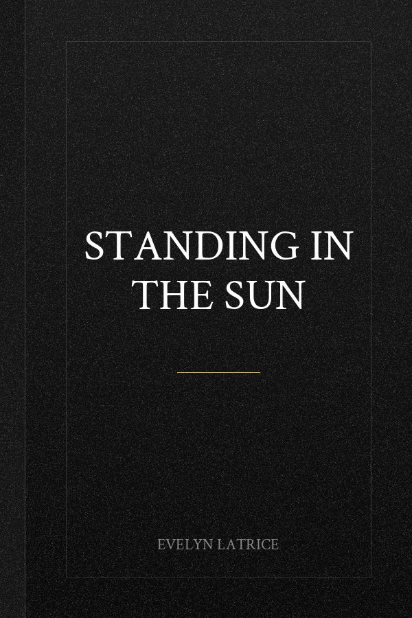 Standing In The Sun