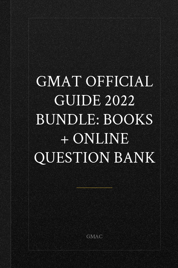 GMAT Official Guide 2022 Bundle: Books + Online Question Bank