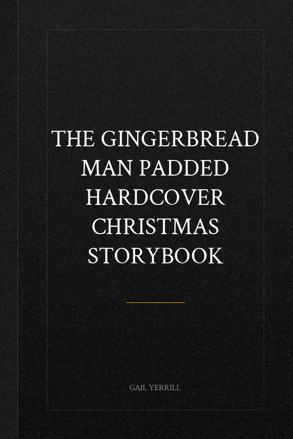 The Gingerbread Man Padded Hardcover Christmas Storybook