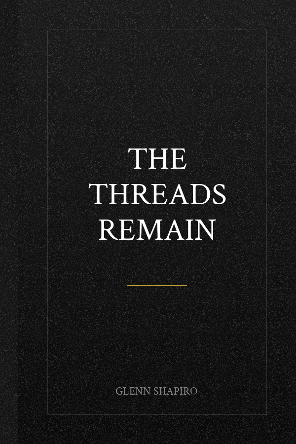 The Threads Remain