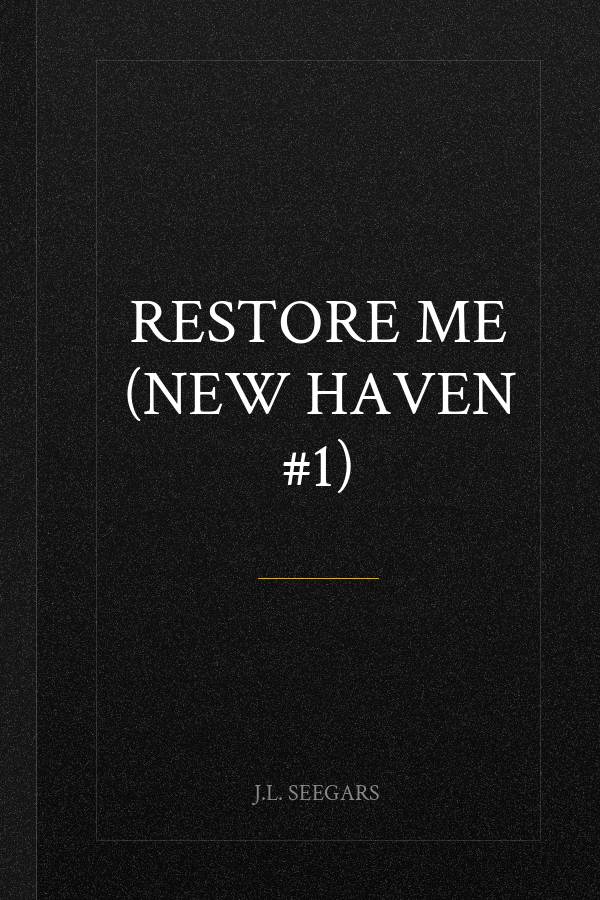 Restore Me (New Haven #1)