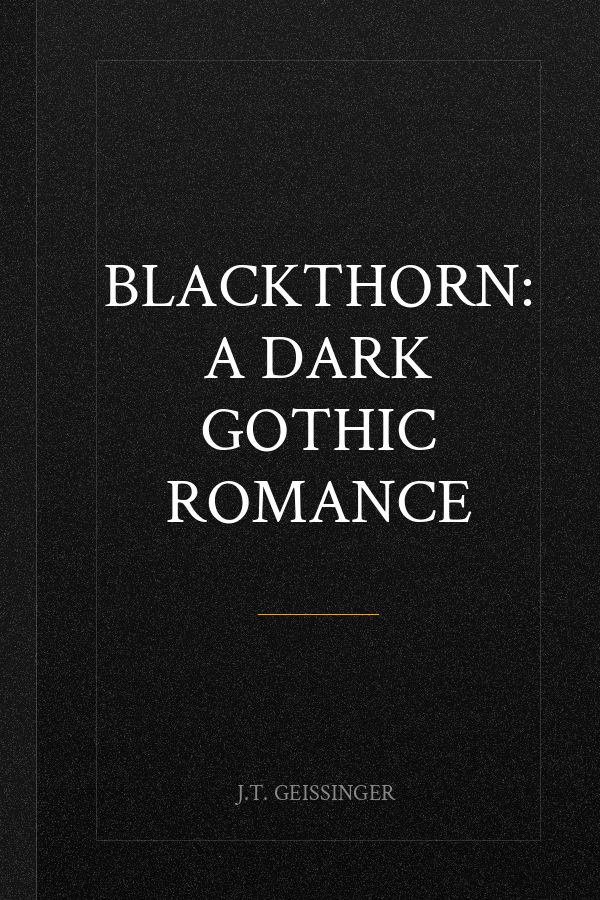 Blackthorn: A Dark Gothic Romance