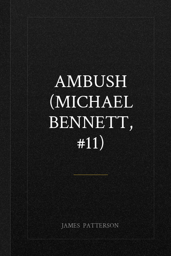Ambush (Michael Bennett, #11)