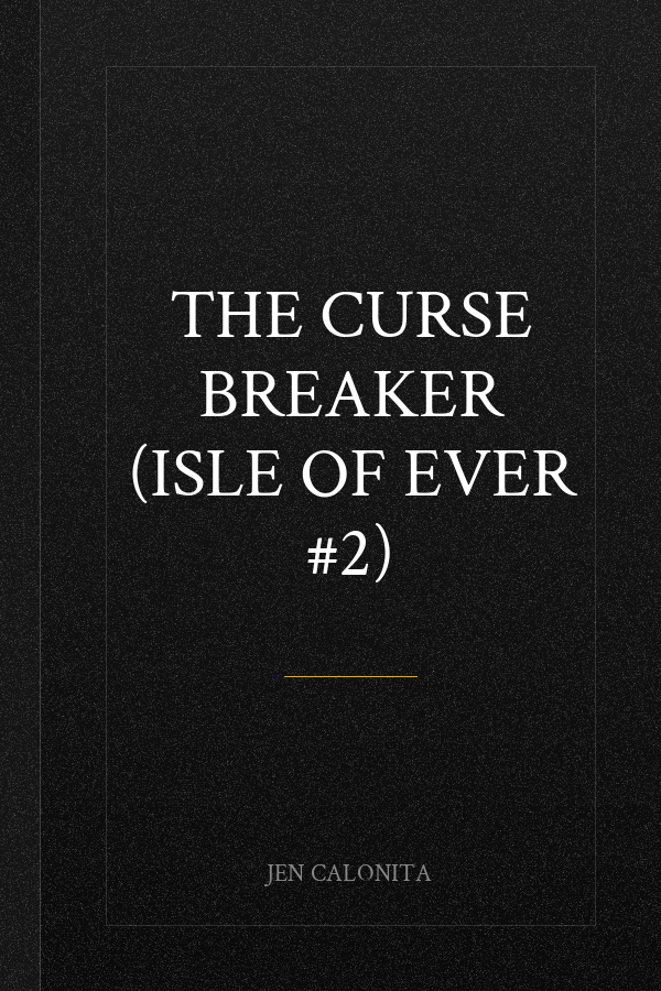 The Curse Breaker (Isle of Ever #2)
