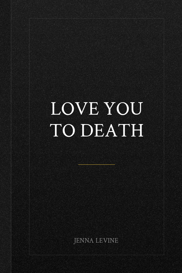 Love You to Death