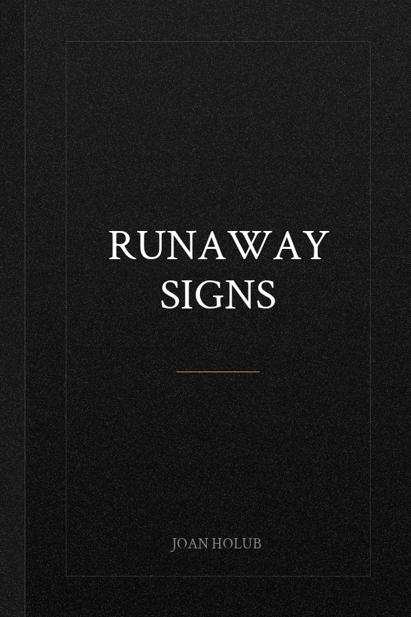 Runaway Signs