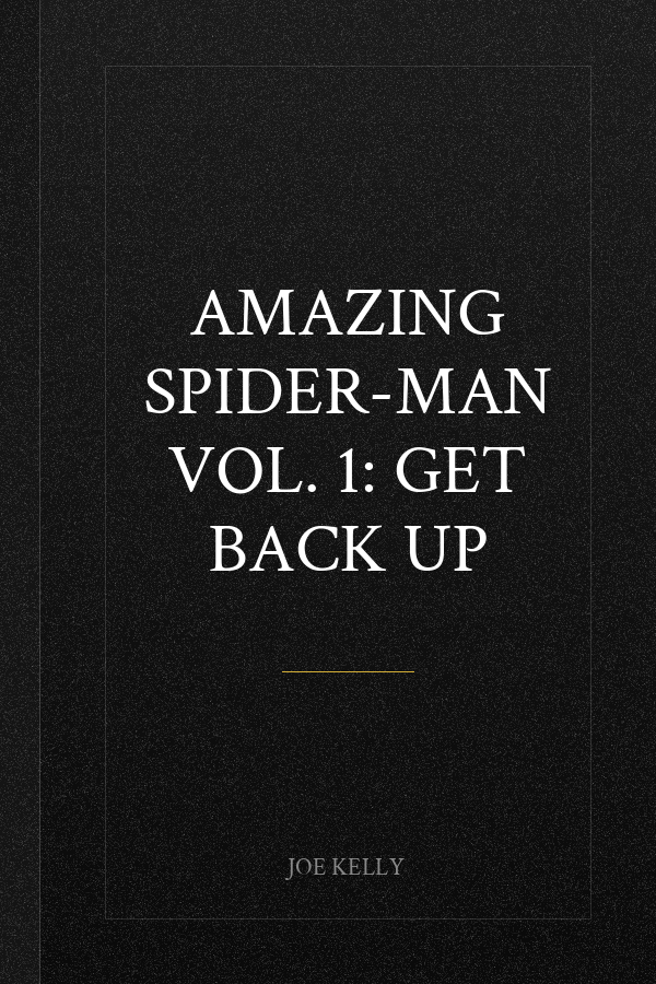 Amazing Spider-Man Vol. 1: Get Back Up