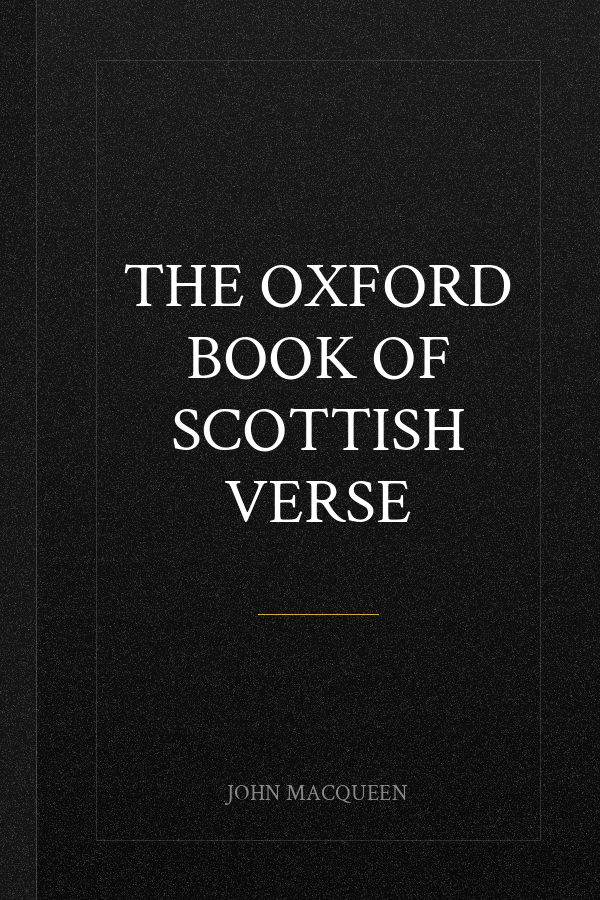 The Oxford Book of Scottish Verse