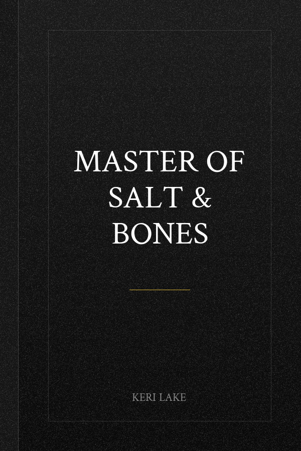 Master of Salt & Bones
