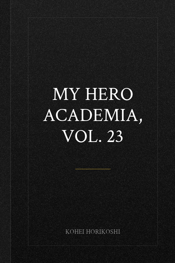 My Hero Academia, Vol. 23