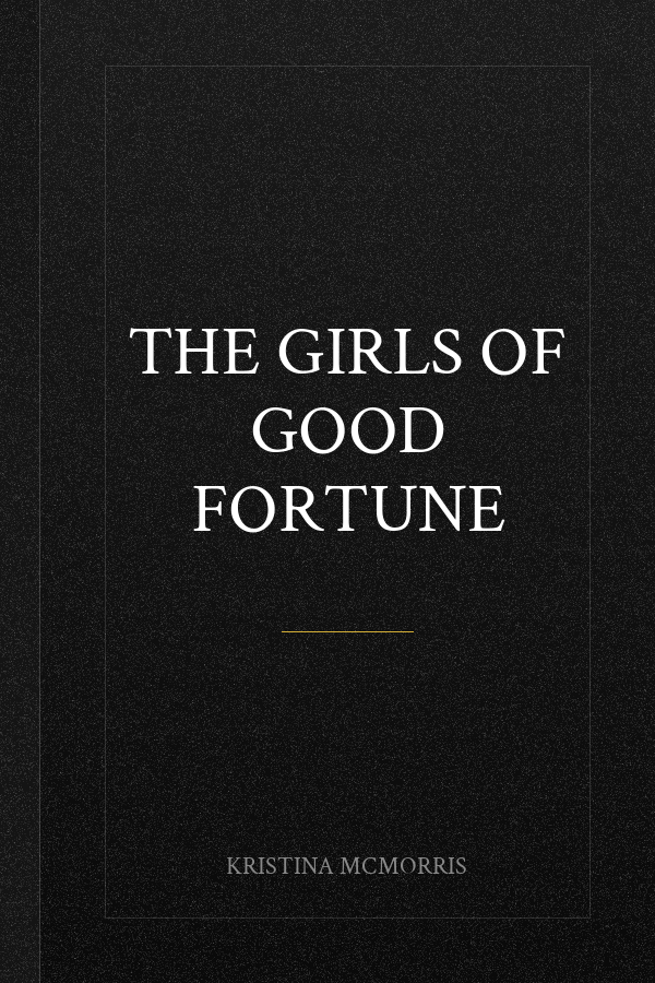 The Girls of Good Fortune
