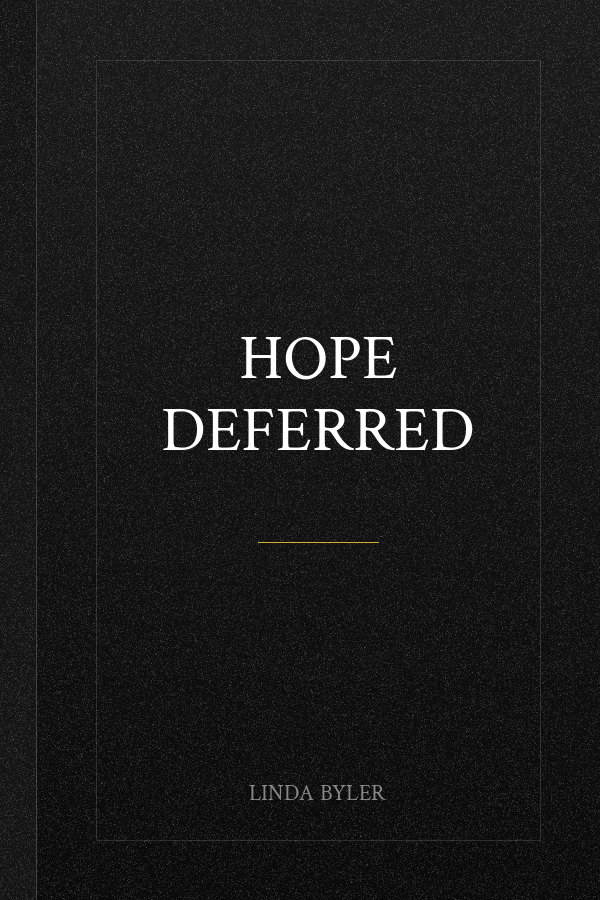 Hope Deferred