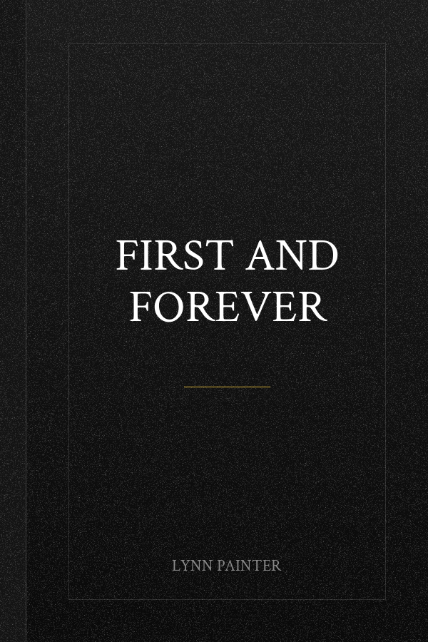 First and Forever