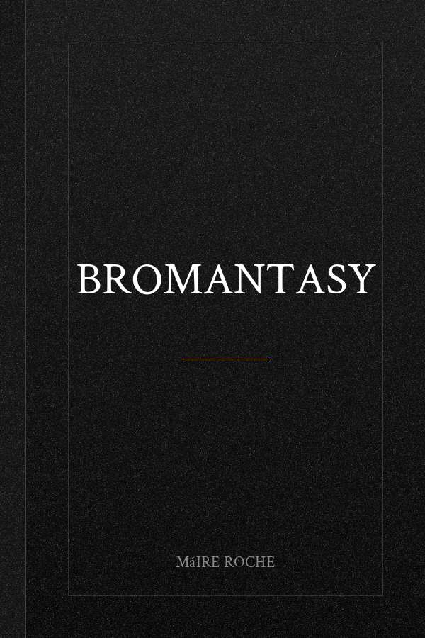 Bromantasy
