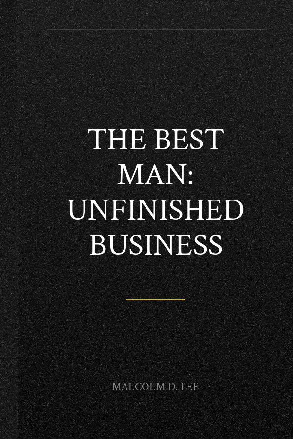 The Best Man: Unfinished Business