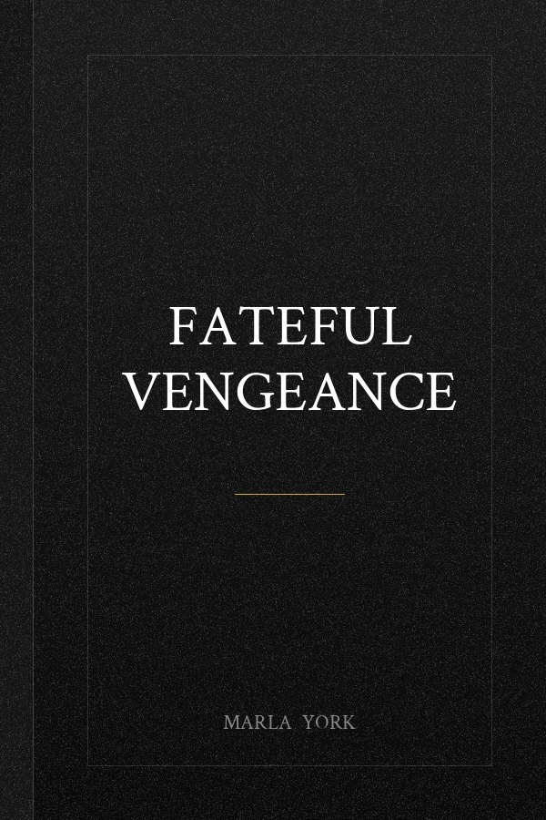 Fateful Vengeance