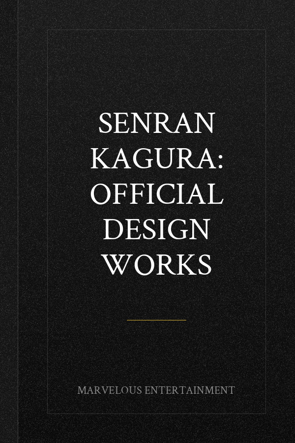Senran Kagura: Official Design Works