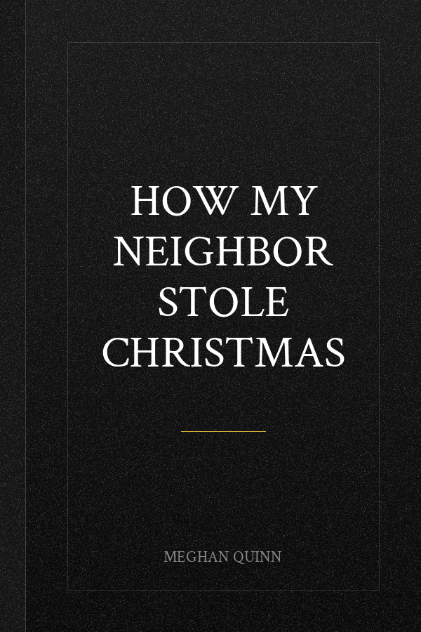 How My Neighbor Stole Christmas