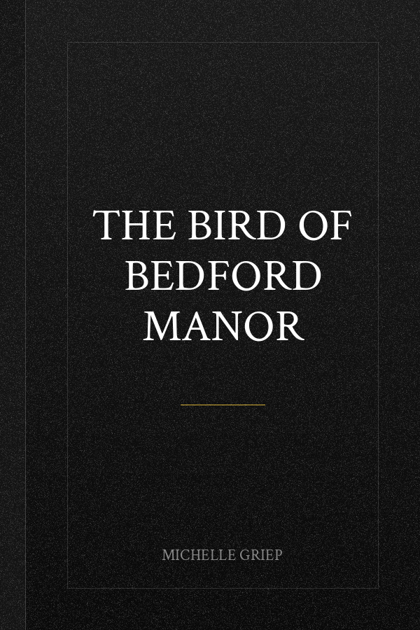 The Bird of Bedford Manor