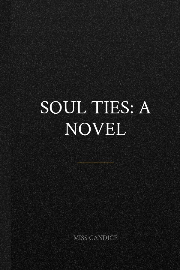 Soul Ties: A Novel