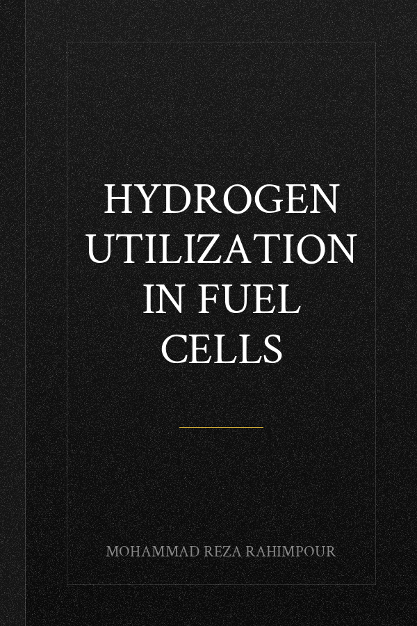 Hydrogen Utilization in Fuel Cells