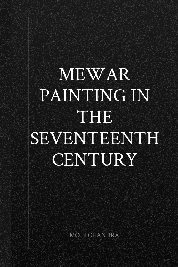 Mewar painting in the Seventeenth Century