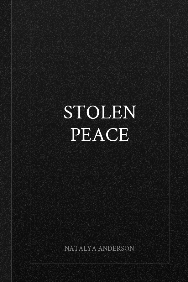 STOLEN PEACE