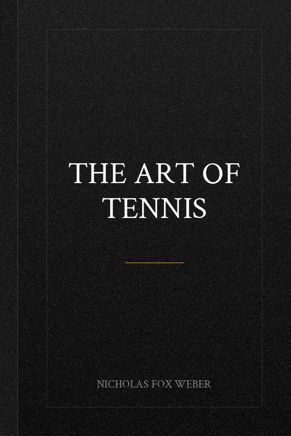 The Art of Tennis
