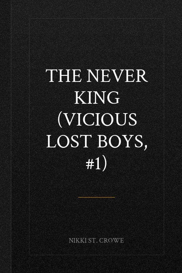 The Never King (Vicious Lost Boys, #1)