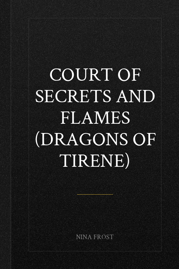 Court of Secrets and Flames (Dragons of Tirene)