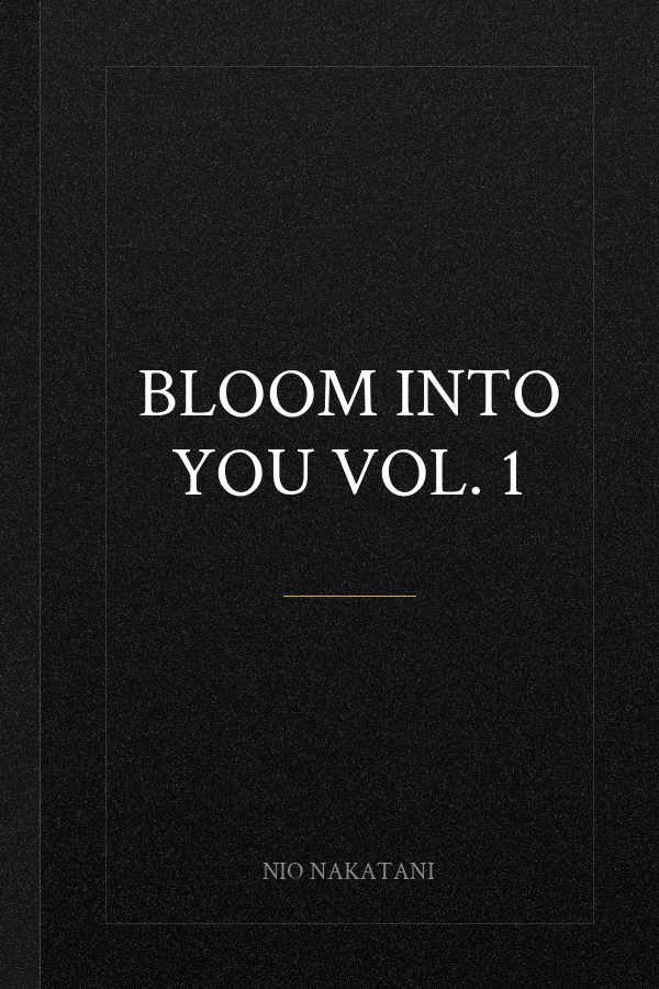 Bloom Into You Vol. 1