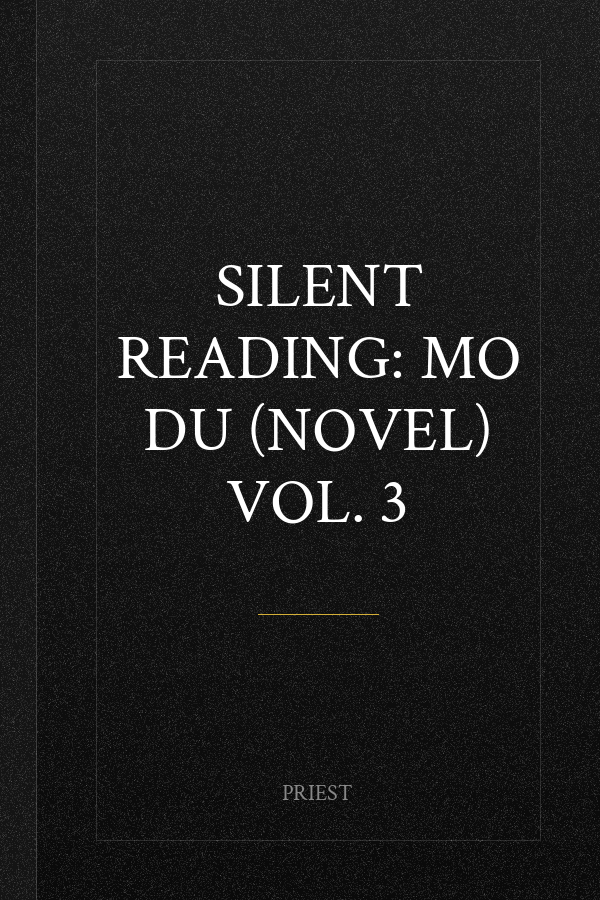 Silent Reading: Mo Du (Novel) Vol. 3