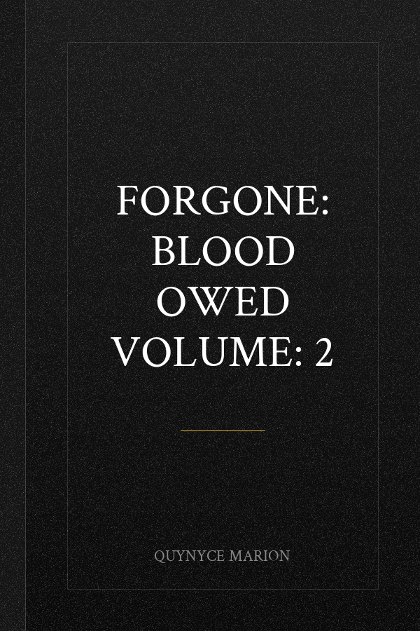 Forgone: Blood Owed Volume: 2