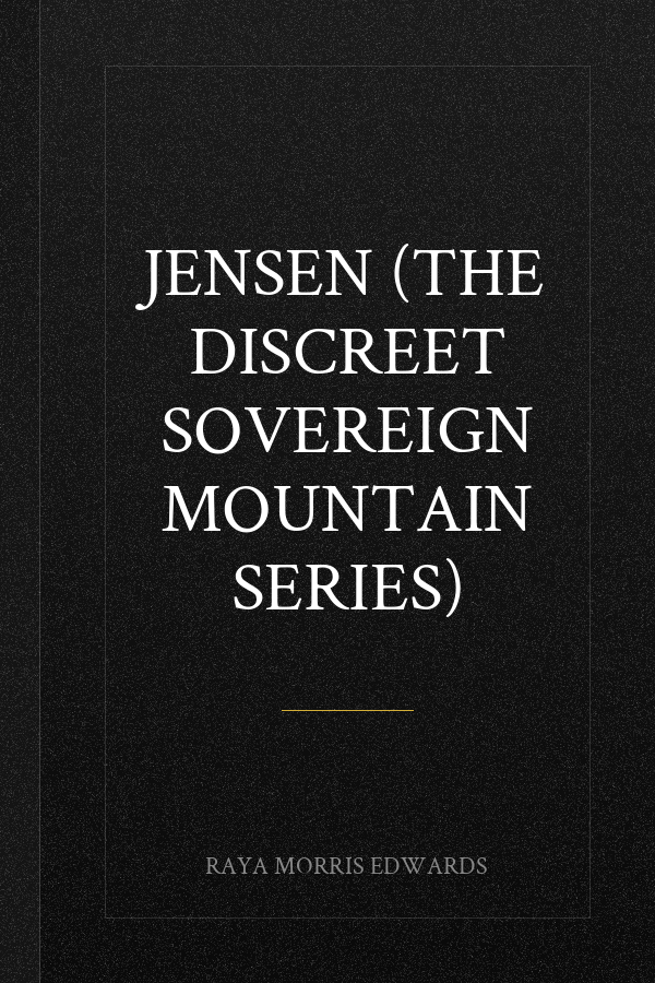 Jensen (The Discreet Sovereign Mountain Series)