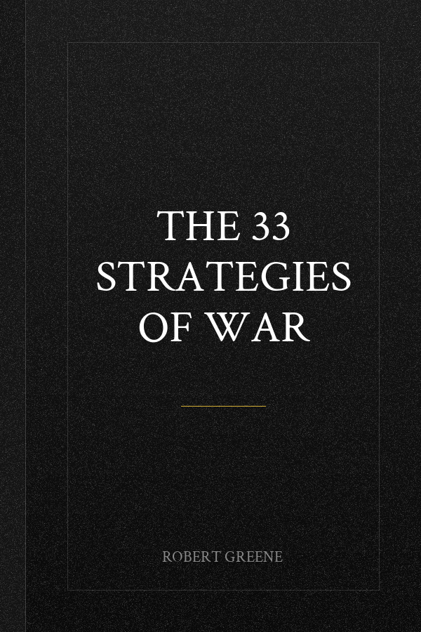 The 33 Strategies of War