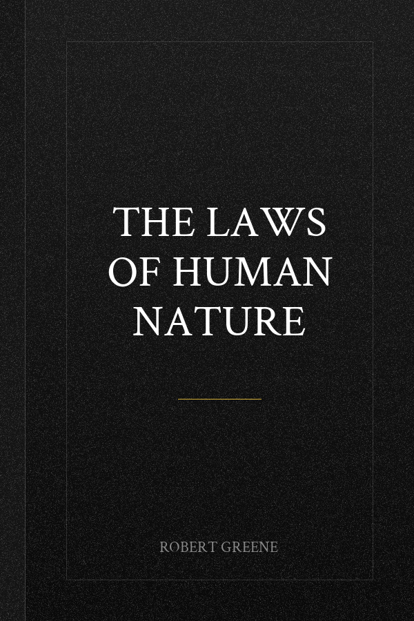 The Laws of Human Nature