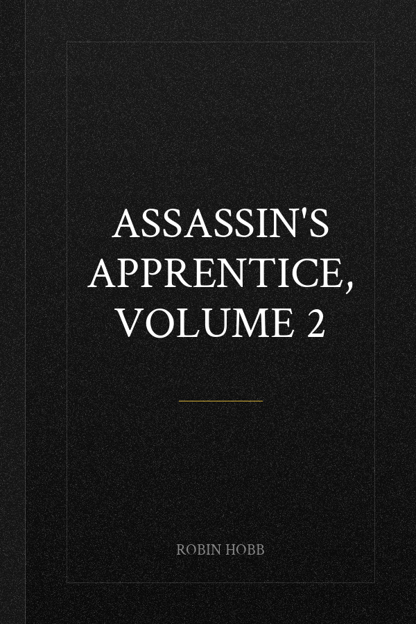 Assassin's Apprentice, Volume 2